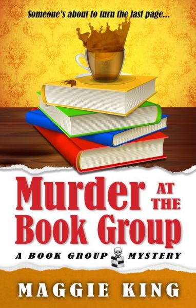 Cover for Maggie King · Murder at the Book Group (Hardcover Book) (2015)