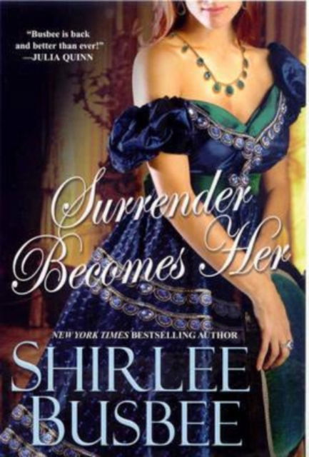 Surrender Becomes Her - Shirlee Busbee - Books - Kensington Publishing - 9781420105391 - July 1, 2009