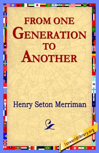Cover for Henry Seton Merriman · From One Generation to Another (Taschenbuch) (2005)