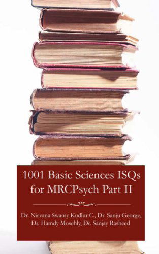 Cover for Hamdy Mosehly · 1001 Basic Sciences Isqs for Mrcpsych Part II (Paperback Book) (2006)