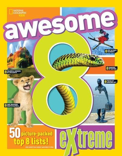 Awesome 8 Extreme - Sarah Wassner Flynn - Kirjat - National Geographic - 9781426327391 - tiistai 18. huhtikuuta 2017