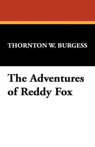 Cover for Thornton W. Burgess · The Adventures of Reddy Fox (Paperback Book) (2008)