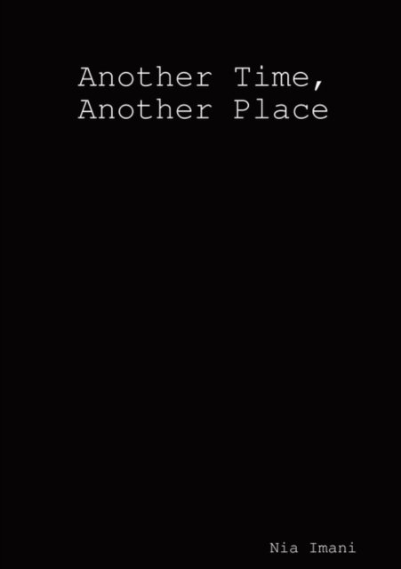 Cover for Nia Imani · Another Time, Another Place (Paperback Book) (2008)