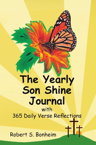 Cover for Robert S Bonheim · The Yearly Son Shine Journal: with 365 Daily Verse Reflections (Paperback Book) (2009)