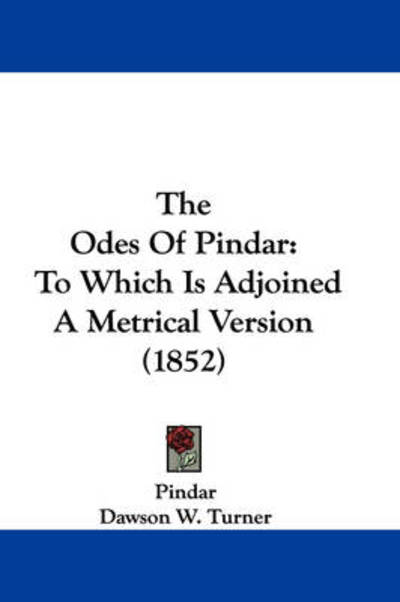 Cover for Pindar · The Odes of Pindar: to Which is Adjoined a Metrical Version (1852) (Paperback Bog) (2008)