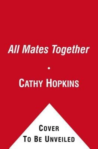 Cover for Cathy Hopkins · All Mates Together (Pocketbok) (2011)