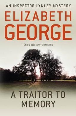 Cover for Elizabeth George · A Traitor to Memory: An Inspector Lynley Novel: 11 - Inspector Lynley (Taschenbuch) (2012)