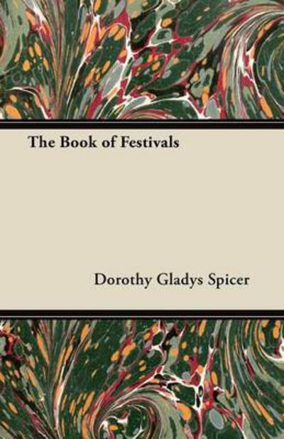 Cover for Dorothy Gladys Spicer · The Book of Festivals (Paperback Book) (2012)