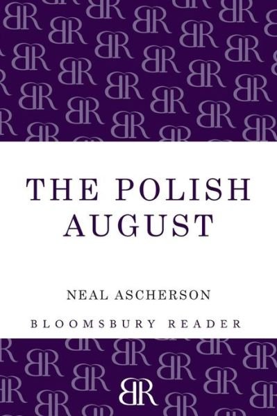 Cover for Neal Ascherson · The Polish August (Taschenbuch) (2013)