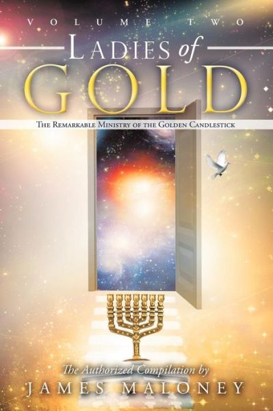 Cover for James Maloney · Ladies of Gold Volume Two: The Remarkable Ministry of the Golden Candlestick (Paperback Book) (2016)