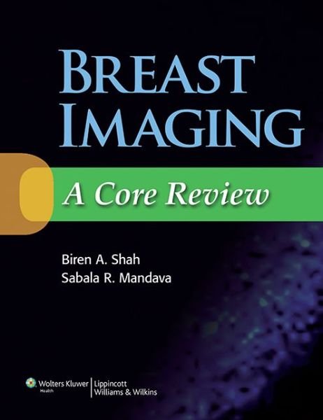 Cover for Shah · Breast Imaging: A Core Review (Paperback Book) (2013)