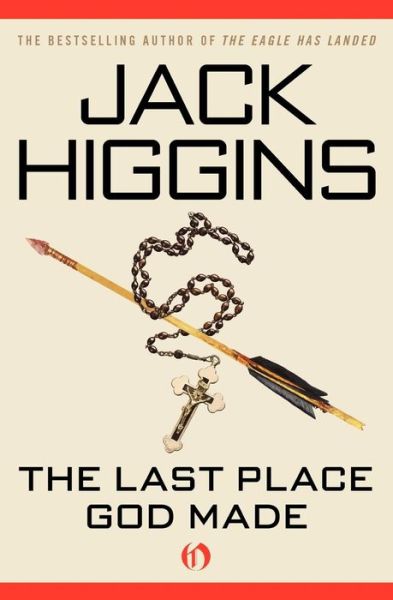 Cover for Jack Higgins · The Last Place God Made (Paperback Book) (2010)