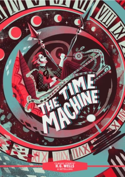Cover for H. G. Wells · Classic Starts®: The Time Machine - Classic Starts® (Hardcover Book) (2023)