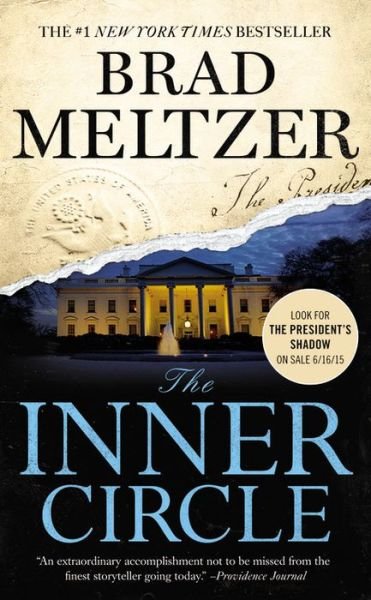 The Inner Circle (Beecher White) - Brad Meltzer - Livros - Grand Central Publishing - 9781455561391 - 28 de abril de 2015