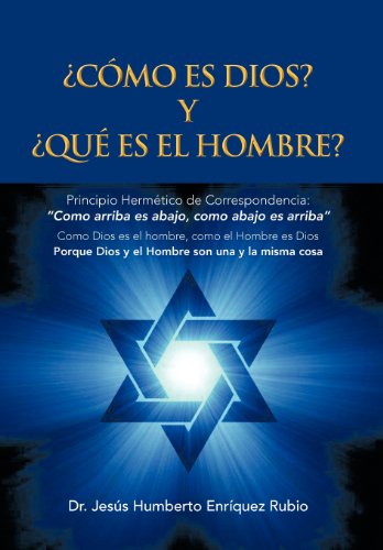 Cover for Dr Jesus Humberto Enriquez Rubio · Como Es Dios? Y Que Es El Hombre? (Hardcover Book) [Spanish edition] (2012)