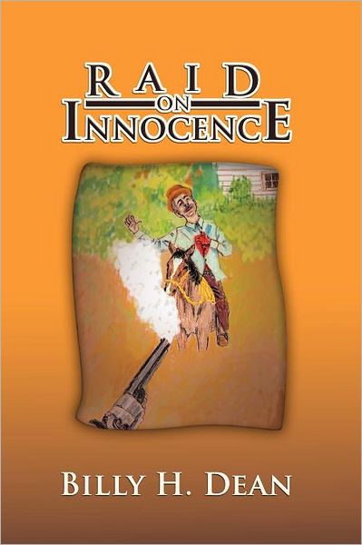 Cover for Billy H Dean · Raid on Innocence (Paperback Bog) (2011)