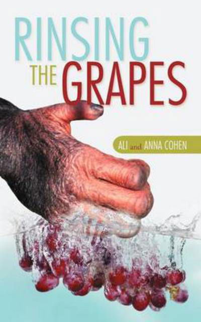 Cover for Anna Cohen · Rinsing the Grapes (Paperback Book) (2011)