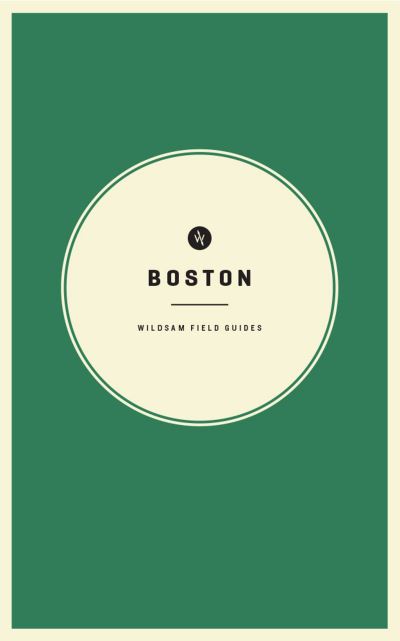 Cover for Taylor Bruce · Wildsam Field Guides Boston (Paperback Book) (2021)