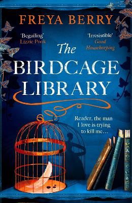 Cover for Freya Berry · The Birdcage Library: A historical thriller that will grip you like a vice (Paperback Book) (2024)