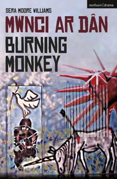 Cover for Sera Moore Williams · Burning Monkey: Mwnci ar Dan - Modern Plays (Paperback Book) (2013)