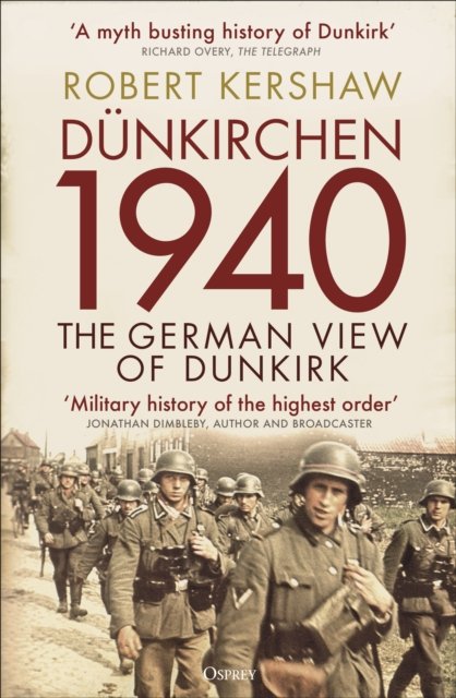 Cover for Robert Kershaw · Dunkirchen 1940: The German View of Dunkirk (Taschenbuch) (2024)