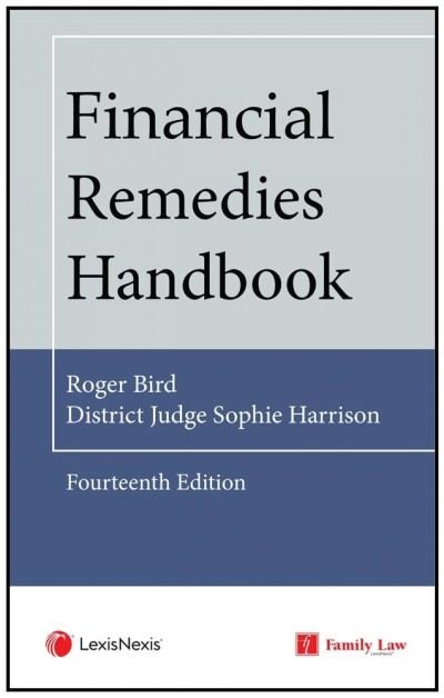 Cover for Bird, Roger (Former District Judge) · Financial Remedies Handbook 14th Edition (Paperback Book) (2023)