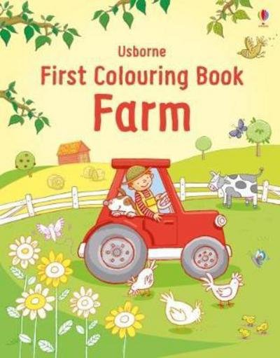First Colouring Book Farm - First Colouring Books - Jessica Greenwell - Bøger - Usborne Publishing Ltd - 9781474946391 - 8. februar 2018