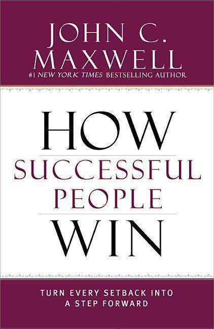 Cover for John C Maxwell · How Successful People Win: Turn Every Setback into a Step Forward (CD) (2015)