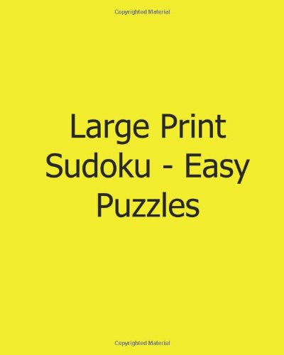 Large Print Sudoku - Easy Puzzles: 80 Easy to Read, Large Print Sudoku Puzzles - Phillip Brown - Livros - CreateSpace Independent Publishing Platf - 9781482501391 - 9 de fevereiro de 2013