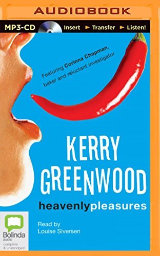Cover for Kerry Greenwood · Heavenly Pleasures (Corinna Chapman Mysteries) (MP3-CD) [Mp3 Una edition] (2014)