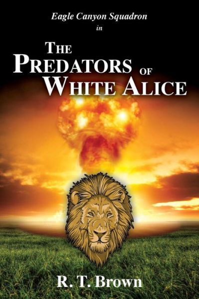 Cover for R T Brown · The Predators of White Alice (Paperback Bog) (2014)