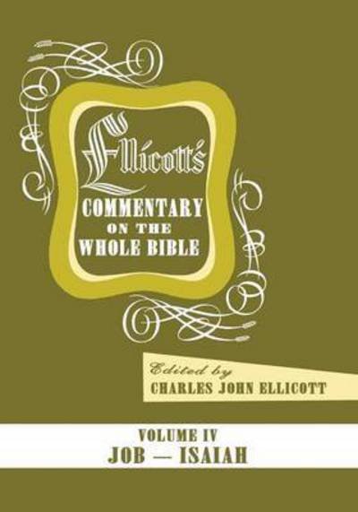 Cover for Charles J. Ellicott · Ellicott's Commentary on the Whole Bible Volume IV (Paperback Book) (2016)