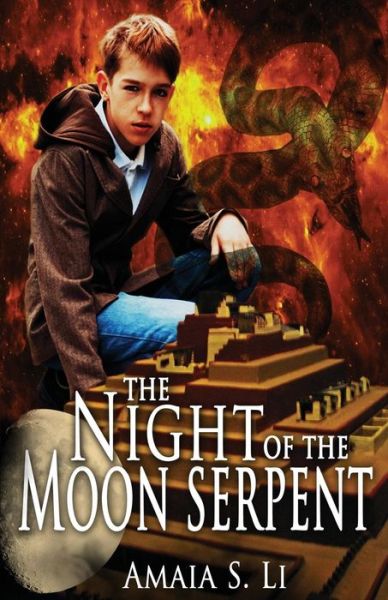 Cover for Amaia S Li · The Night of the Moon Serpent: First Passage to the World Beyond (Paperback Book) (2014)