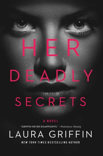 Cover for Laura Griffin · Her Deadly Secrets (Hardcover Book) (2019)