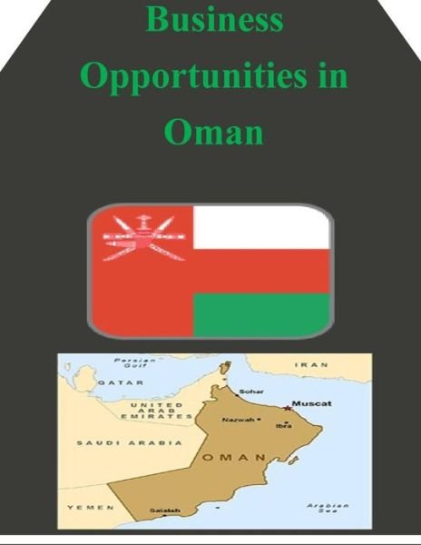 Cover for U.s. Department of Commerce · Business Opportunities in Oman (Taschenbuch) (2014)