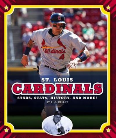 Cover for K. C. Kelley · St. Louis Cardinals (Hardcover Book) (2019)