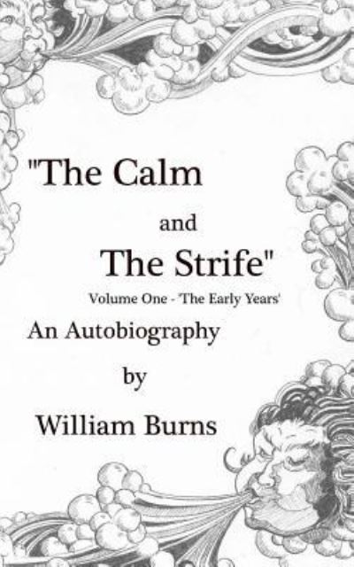 Cover for William Burns · The Calm and The Strife (Taschenbuch) (2015)