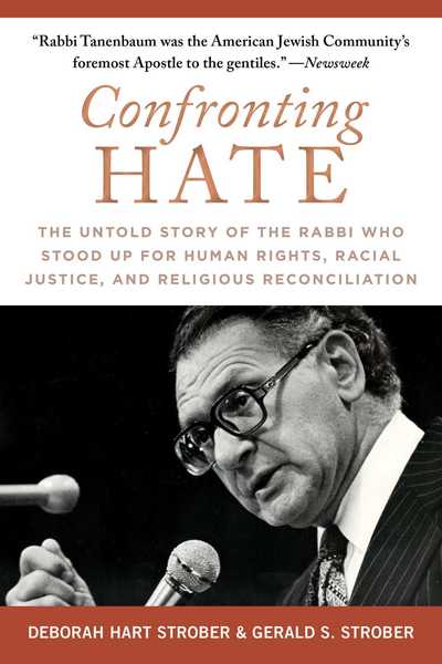 Cover for Deborah Hart Strober · Confronting Hate: The Untold Story of the Rabbi Who Stood Up for Human Rights, Racial Justice, and Religious Reconciliation (Hardcover Book) (2019)