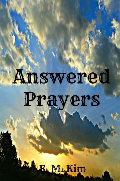 Cover for E M Kim · Answered Prayers (Paperback Book) (2015)