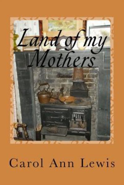 Cover for Carol Ann Lewis · Land of My Mothers (Paperback Book) (2016)