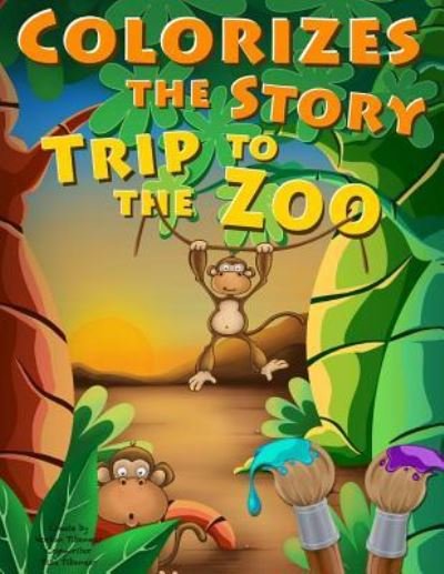 Cover for Yisu Tibanear · Colorizes The Story Trip To The Zoo (Paperback Bog) (2015)