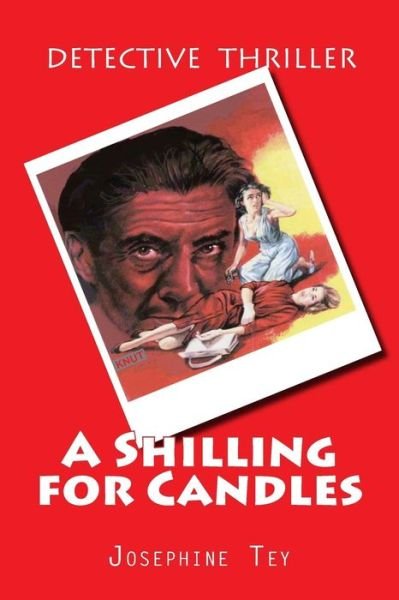 Cover for Josephine Tey · A Shilling for Candles (Paperback Bog) (2015)