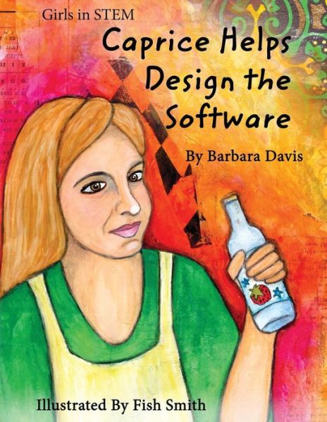 Cover for Barbara Davis · Caprice Helps Design the Software (Paperback Book) (2015)