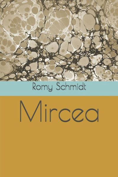 Cover for Romy Schmidt · Mircea (Paperback Book) (2017)