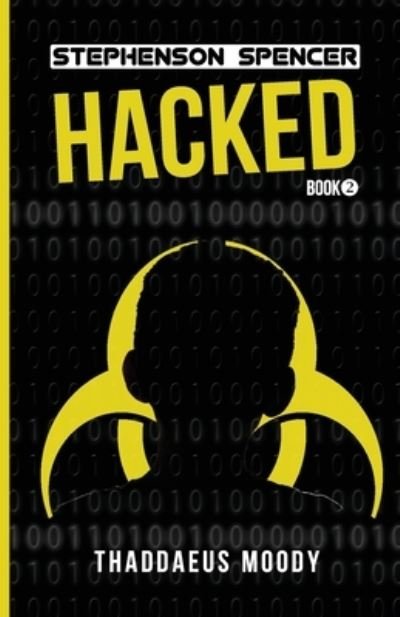 Cover for Thaddaeus Moody · Hacked (Paperback Bog) (2016)