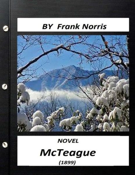 Cover for Frank Norris · McTeague  NOVEL by Frank Norris (Paperback Book) (2016)