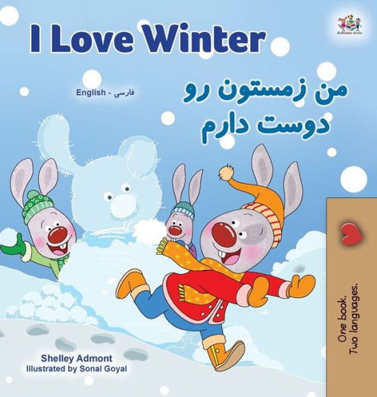 Cover for Shelley Admont · I Love Winter (English Farsi Bilingual Book for Kids - Persian) - English Farsi Bilingual Collection (Gebundenes Buch) [Large type / large print edition] (2021)