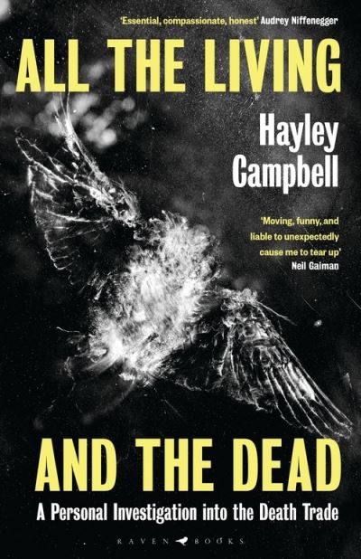 Cover for Hayley Campbell · All the Living and the Dead: A Personal Investigation into the Death Trade (Hardcover Book) (2022)