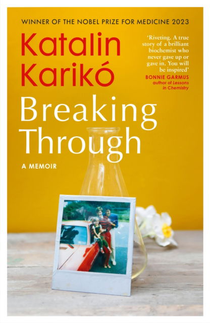 Cover for Katalin Kariko · Breaking Through: My Life In Science (Paperback Book) (2025)