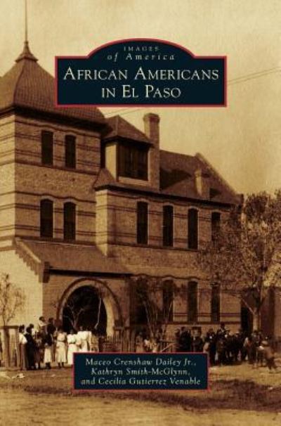 Cover for Maceo Crenshaw Dailey Jr · African Americans in El Paso (Hardcover Book) (2014)